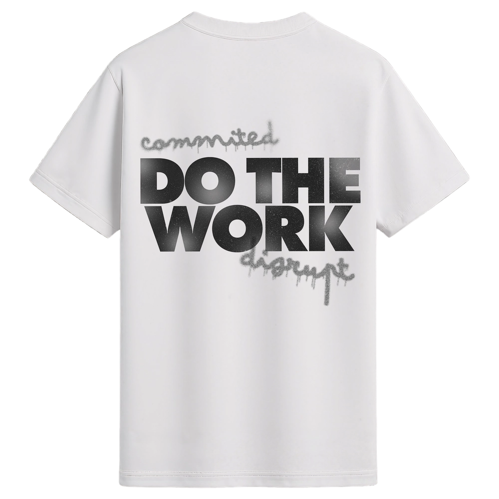 White DO THE WORK oversized tee, back view